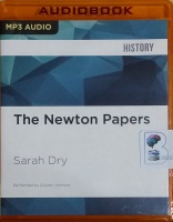 The Newton Papers written by Sarah Dry performed by Allyson Johnson on MP3 CD (Unabridged)